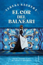 El cor del balneari  (Premi Nèstor Luján de Novel·la Històrica 2024)