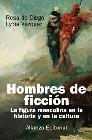 Hombres de ficción. La figura masculina en la historia y en la cultura