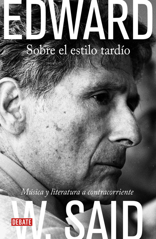 Sobre el estilo tardío: música y literatura a contracorriente