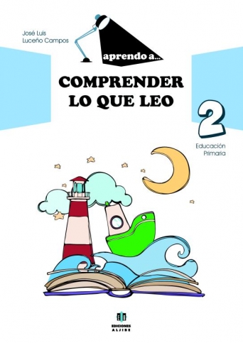 Aprendo a comprender lo que leo 2 (Educación Primaria)