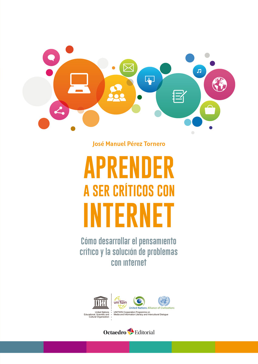 Aprender a ser críticos con internet. Cómo desarrollar el pensamiento crítico y la solución de problemas con internet