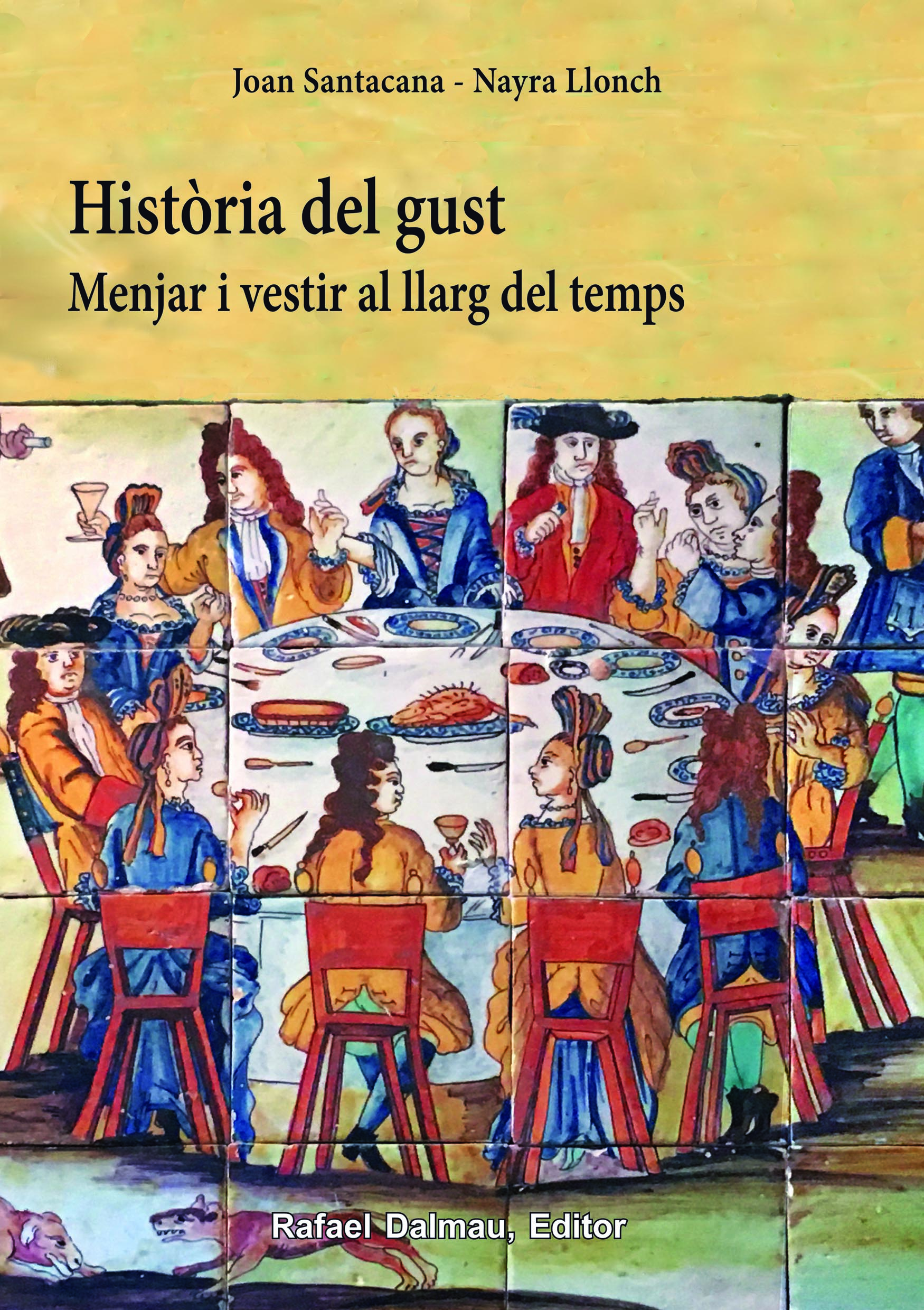 Història del gust. Menjar i vestir al llarg del temps