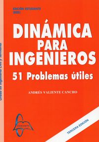 Dinámica para ingenieros. 51 problemas útiles