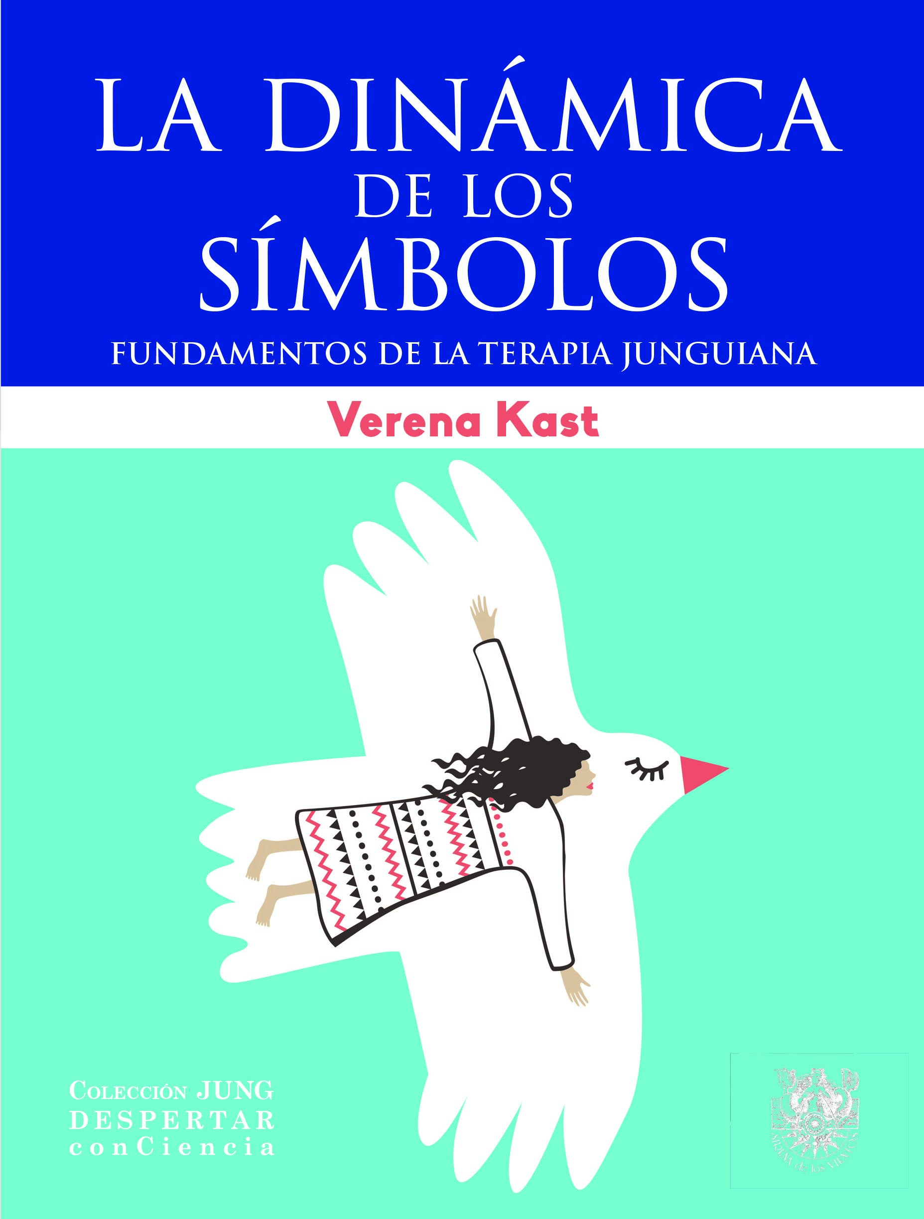 La dinámica de los símbolos. Fundamentos de la terapia junguiana