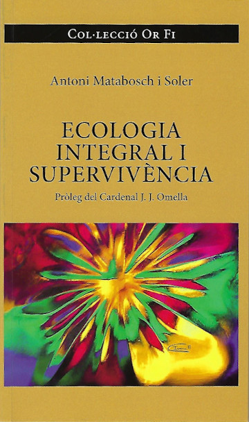 ECOLOGIA INTEGRAL I SUPERVIVÈNCIA