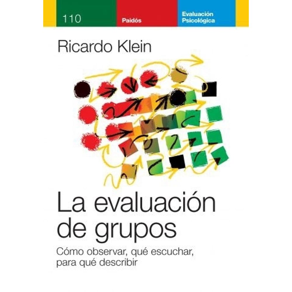 La evaluación de grupos. Cómo observar, qué escuchar, para qué describir