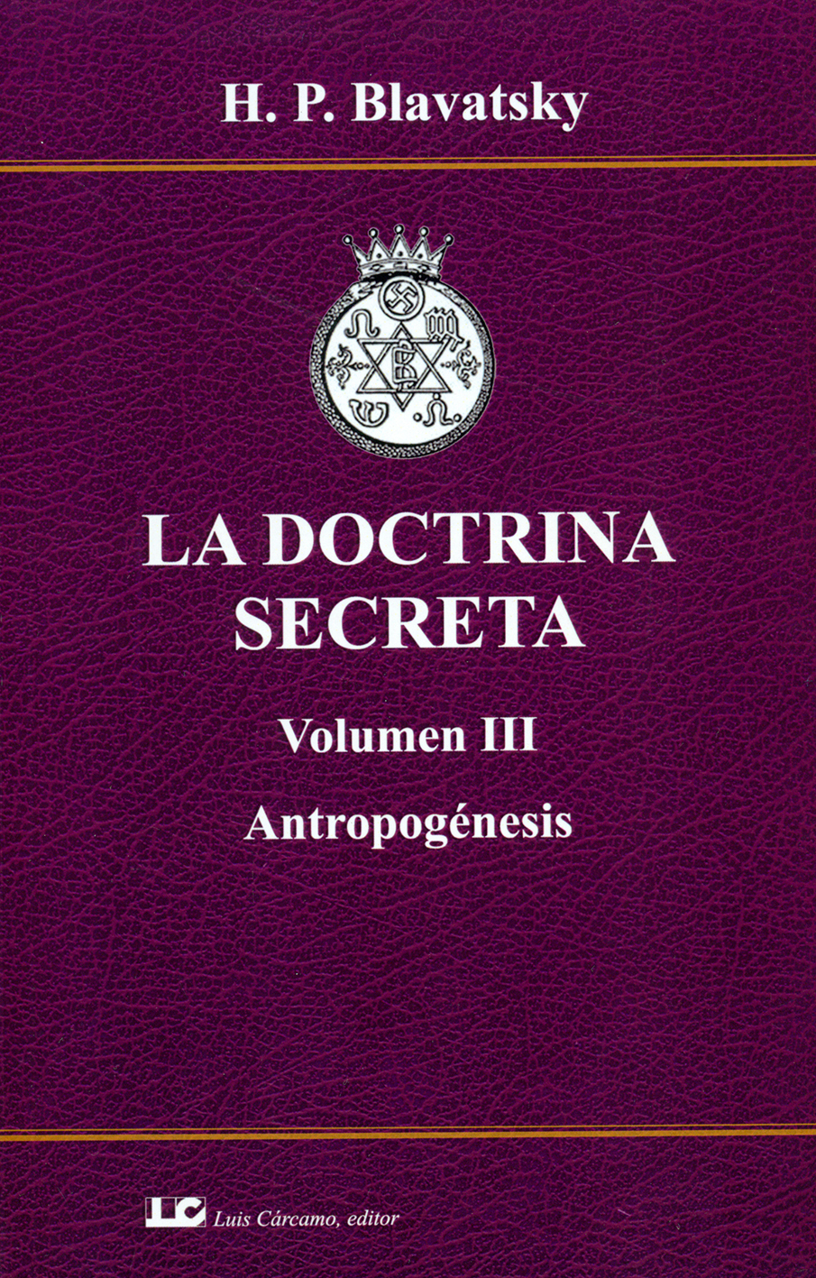 La doctrina secreta (Volumen III): Antropogénesis