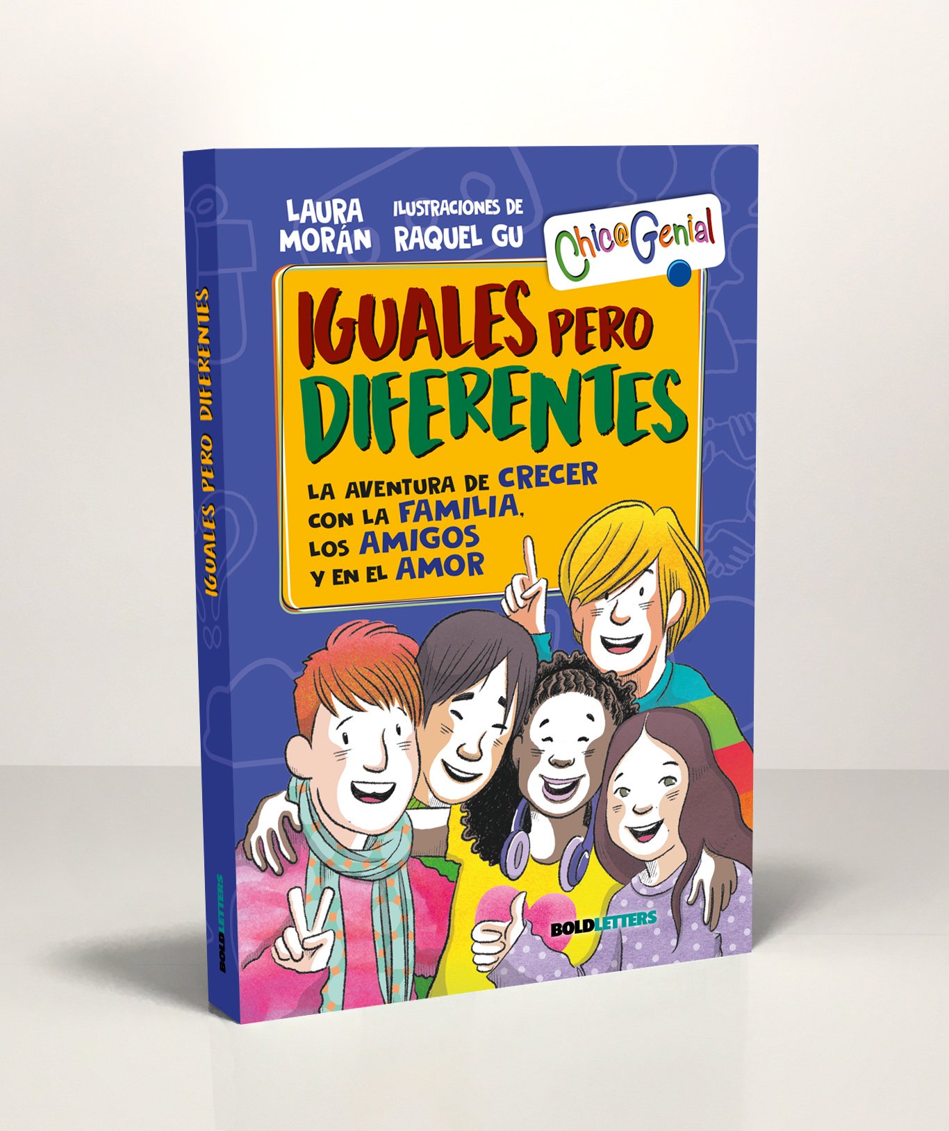 Iguales pero diferentes. La aventura de crecer con la familia, los amigos y en el amor (habilidades sociales)