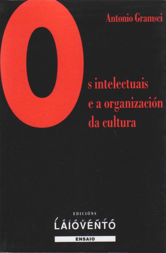 OS INTELECTUAIS E A ORGANIZACION DA CULTURA