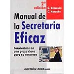 Manual de la secretaria eficaz. Conviértase en una pieza clave para la empresa