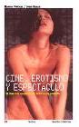 Cine, erotismo y espectáculo. El discreto encanto del sexo en la pantalla