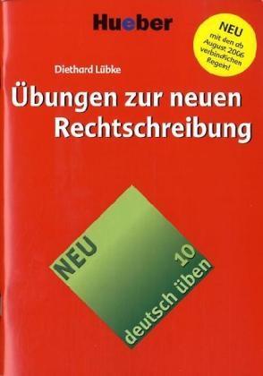 Übungen zur neuen Rechtschreibung (deutsch üben Bd.10)