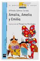 AMALIA, AMELIA Y EMILIA