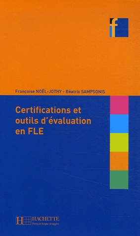 Les certifications et outils d'évaluation en FLE