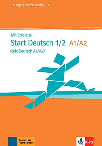 Mit Erfolg zu Start Deutsch A1/A2. Übungsbuch mit Audio-CD (Neubearbeitung)