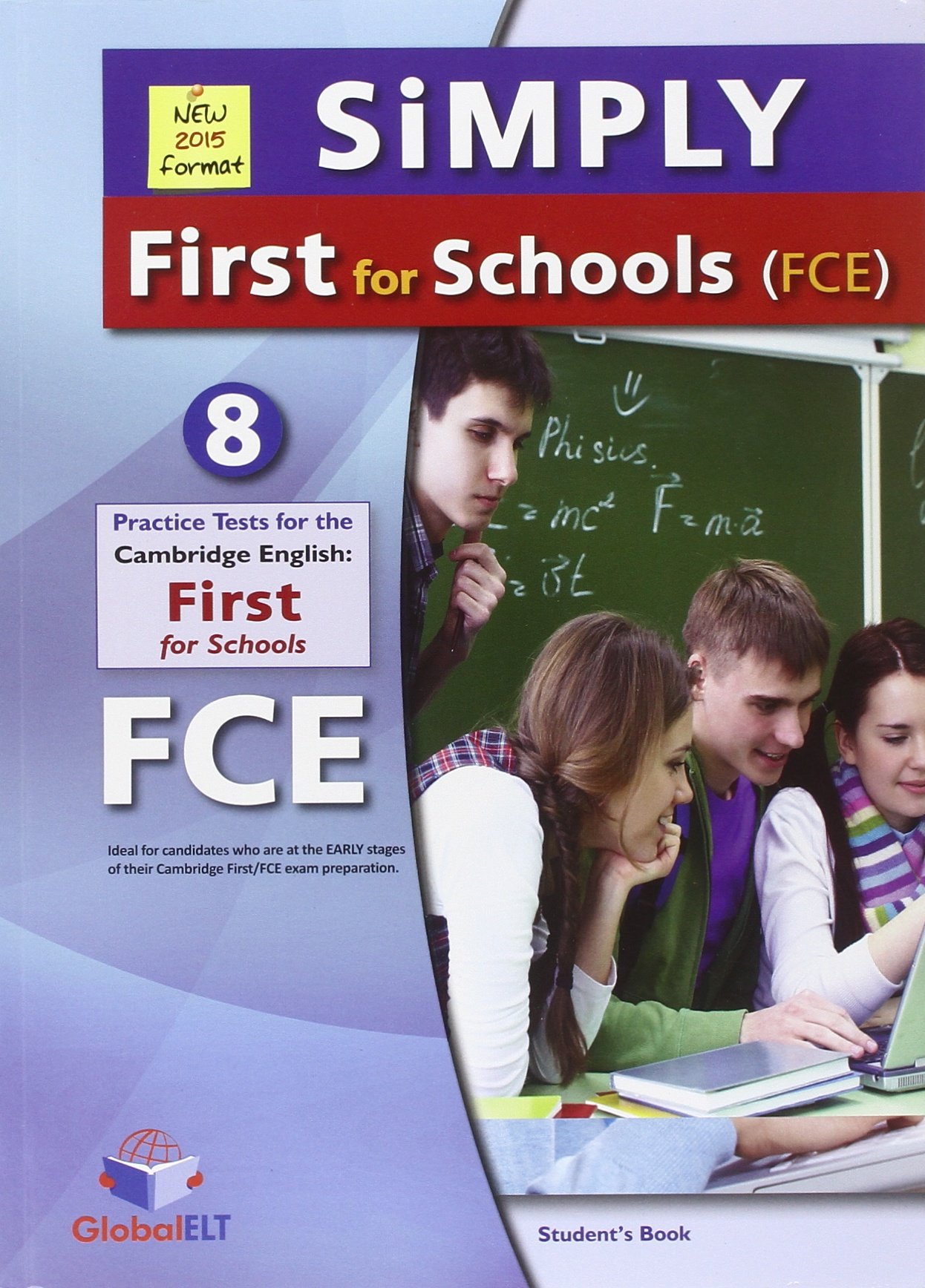 Simply Cambridge first for schools. Student's book. FCE. Con espansone online. Per le Scuole superiori