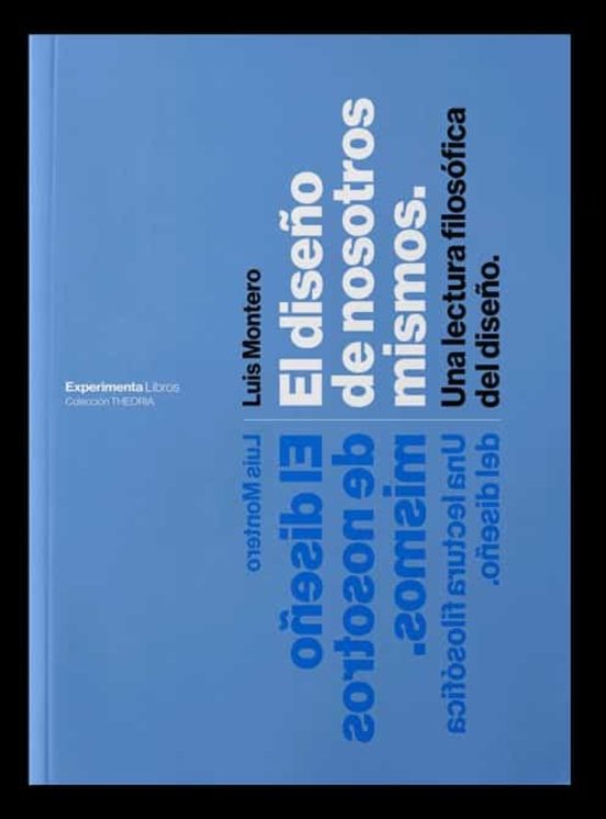 El diseño de nosotros mismos: una lectura filosófica del diseño