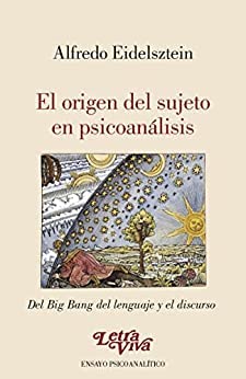 El origen del sujeto en psicoanálisis