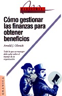 Como gestionar las finanzas para obtener beneficios. Todo lo que un ma