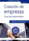 Creación de empresas. Guía del emprendedor