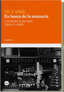 En busca de la memoria: el nacimiento de una nueva ciencia de la mente