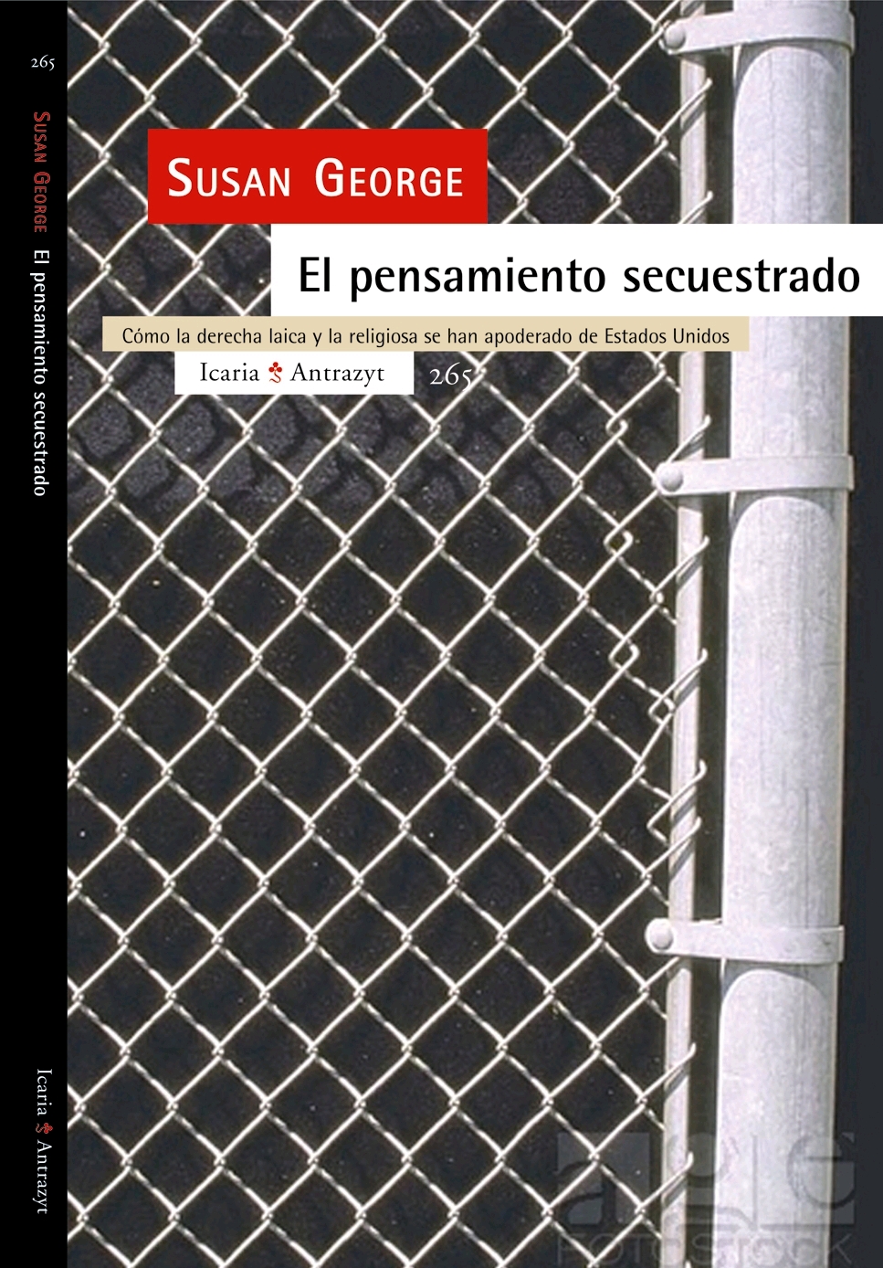 El pensamiento secuestrado. De cómo la derecha laica y religiosa se ha apoderado de Estados Unidos