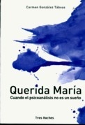 Querida Maria. Cuando el psicoanalisis no es un sueño