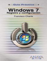 Guia práctica. Windows 7 . Registro y configuración