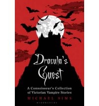 Dracula's Guest: A Connoisseur's Collection of Victorian Vampire Stories