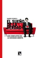 El sueño de la verdad. Los conflictos en la sociedad abierta