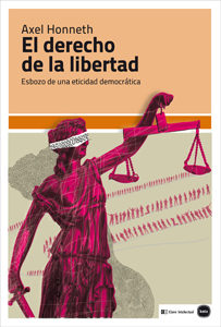 El derecho de la libertad: esbozo de una eticidad democrática