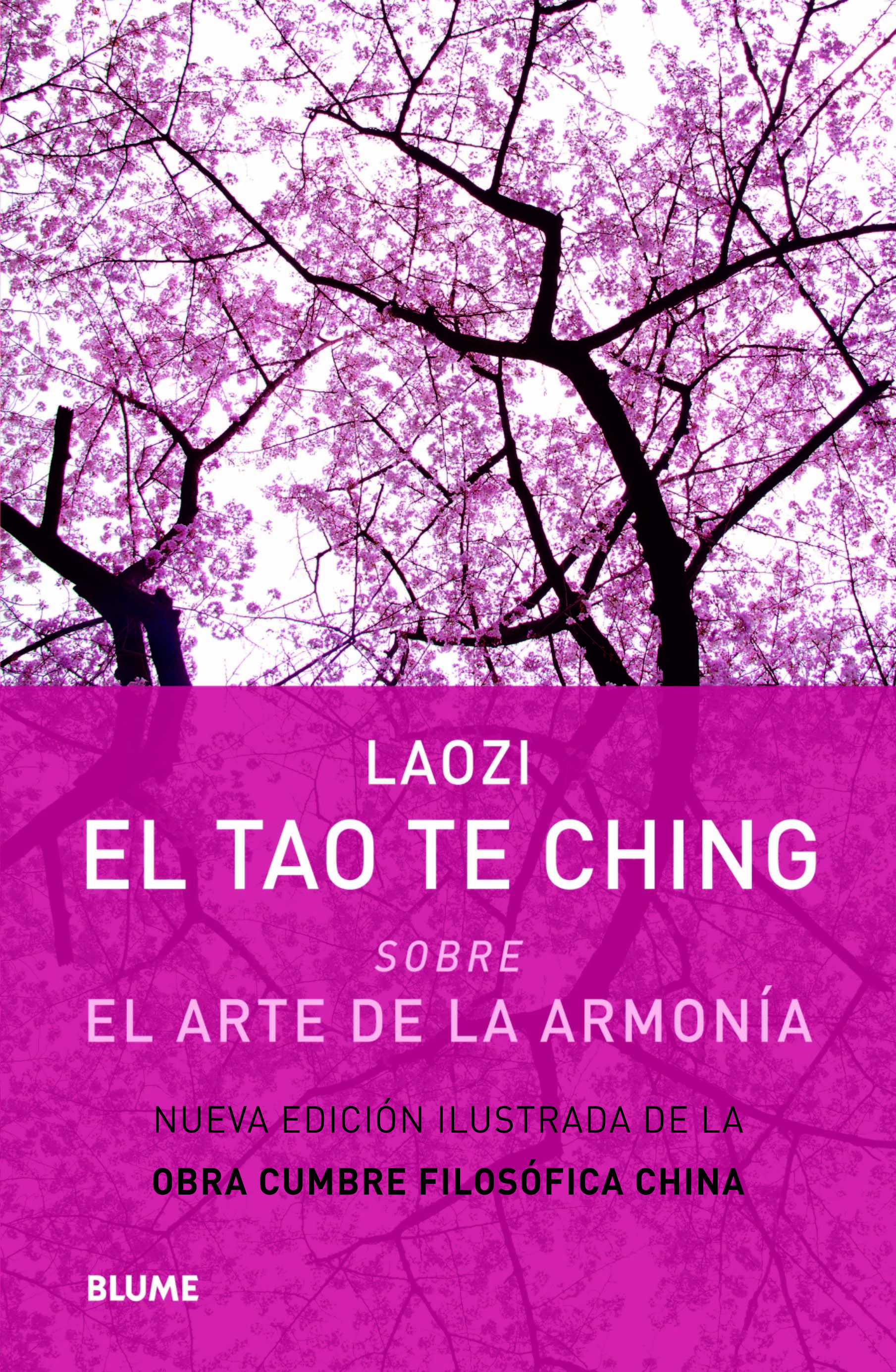 El Tao Te Ching. Sobre el arte de la armonía