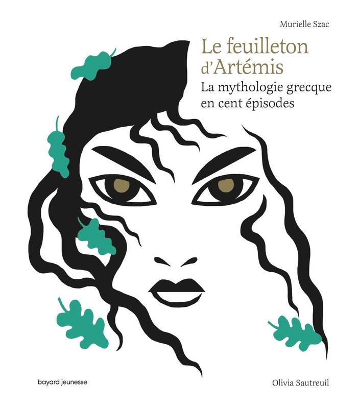 Le feuilleton d'Artémis. La mythologie grecque en cent épisodes