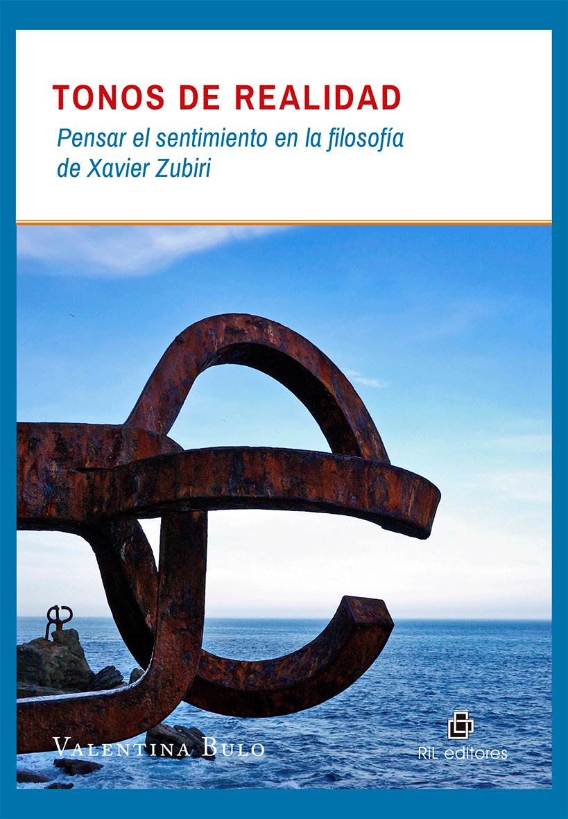 Tonos de realidad: pensar el sentimiento en la filosofía de Xavier Zubiri