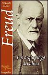 Freud. Un arqueólogo del alma