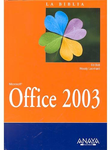 La biblia de OFFICE 2003