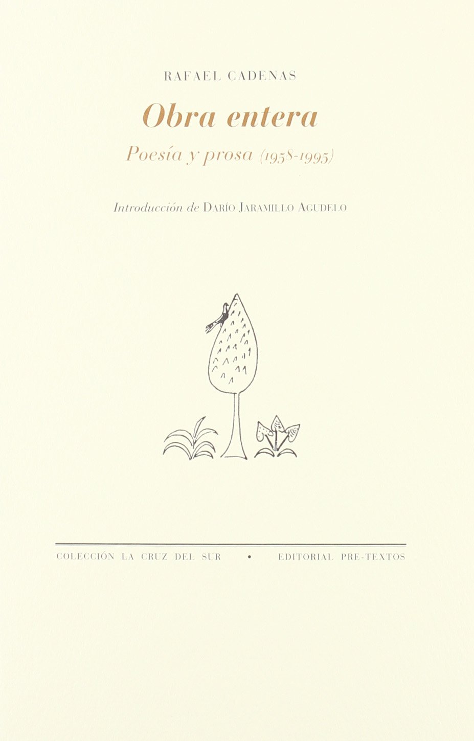 Obra entera. Poesía y prosa (1958-1995)