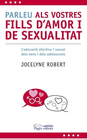 Parleu als vostres fills d'amor i de sexualitat?