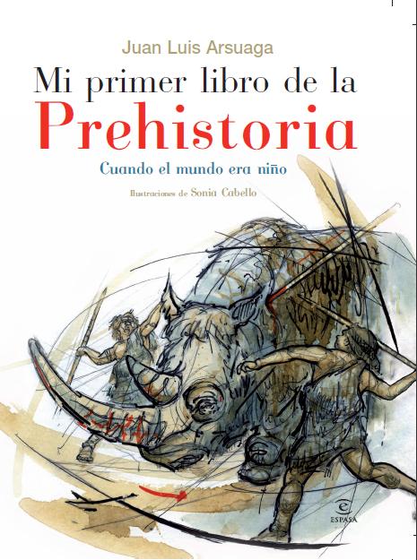 Mi primer atlas de la prehistoria:cuándo el mundo era niño