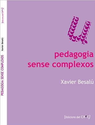 Pedagogia sense complexos: contra fatalistes i saberuts