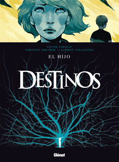 Destinos 2. El hijo