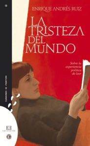 La tristeza del mundo: sobre la experiencia política de leer