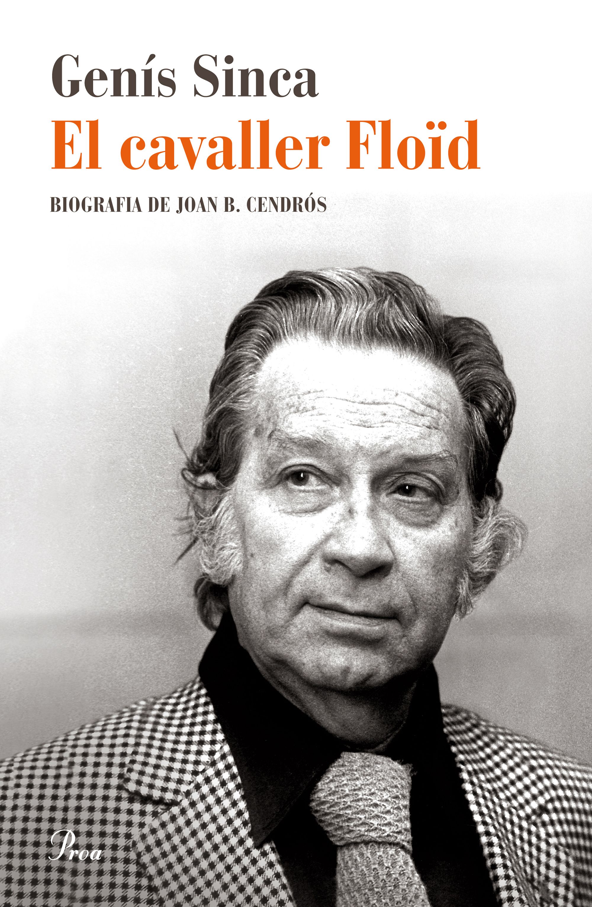 El cavaller Floïd. Biografia de Joan B. Cendrós