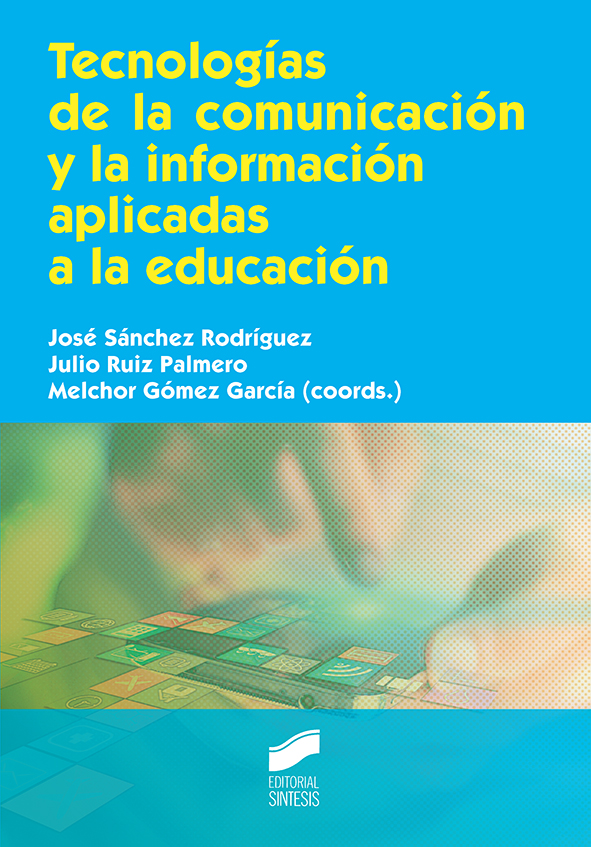 Tecnologías de la comunicación y la información aplicadas a la educación.