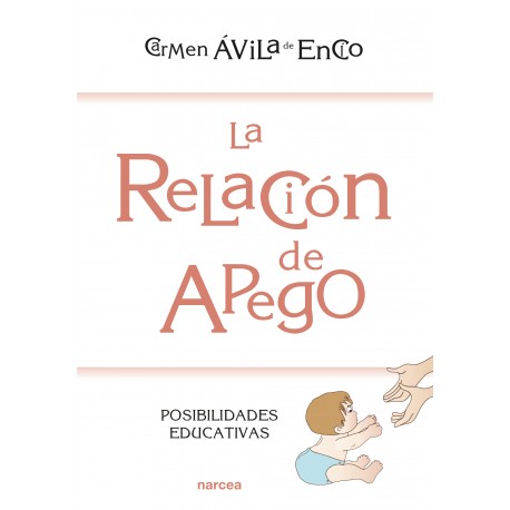 La relación de apego. Posibilidades educativas