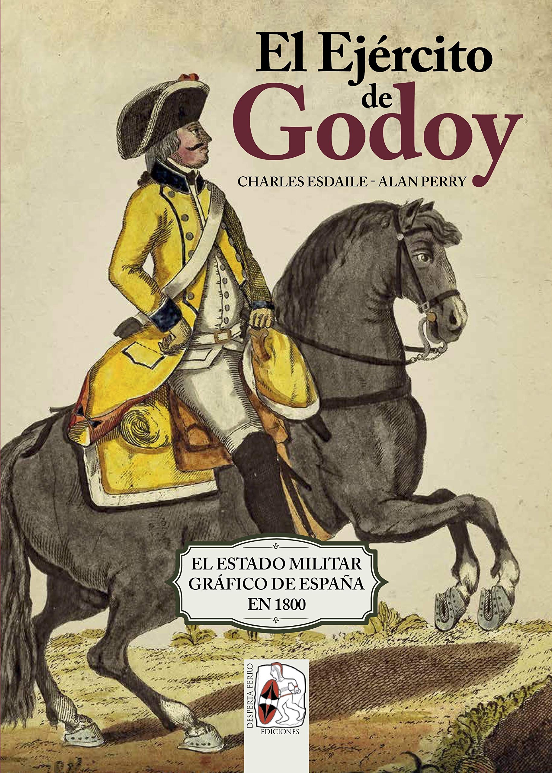 El Ejército de Godoy. El Estado Militar gráfico de España de 1800