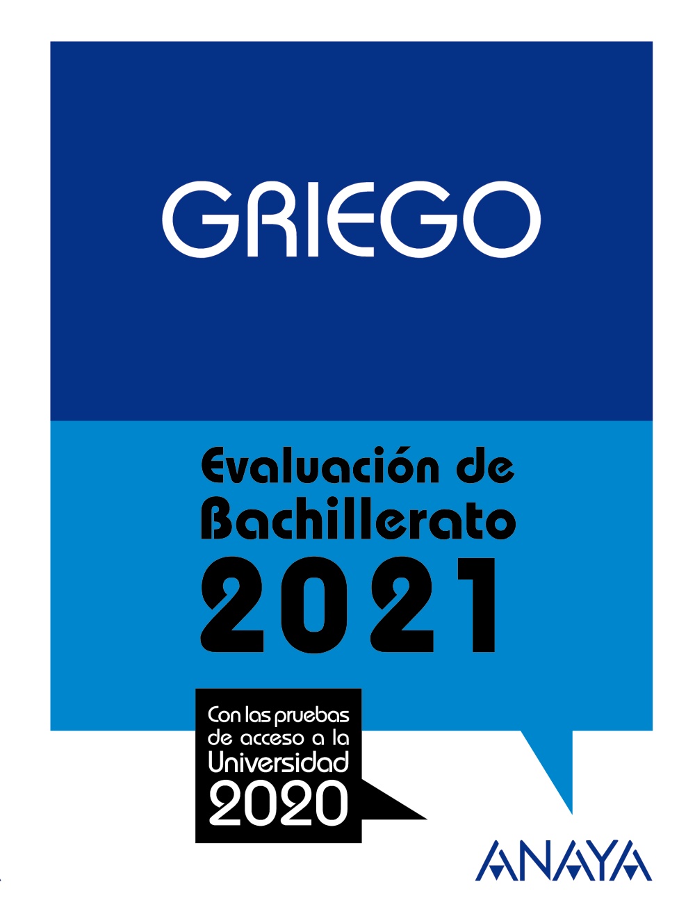 Griego (Selectividad 2021). Con las pruebas de acceso a la Universidad 2020