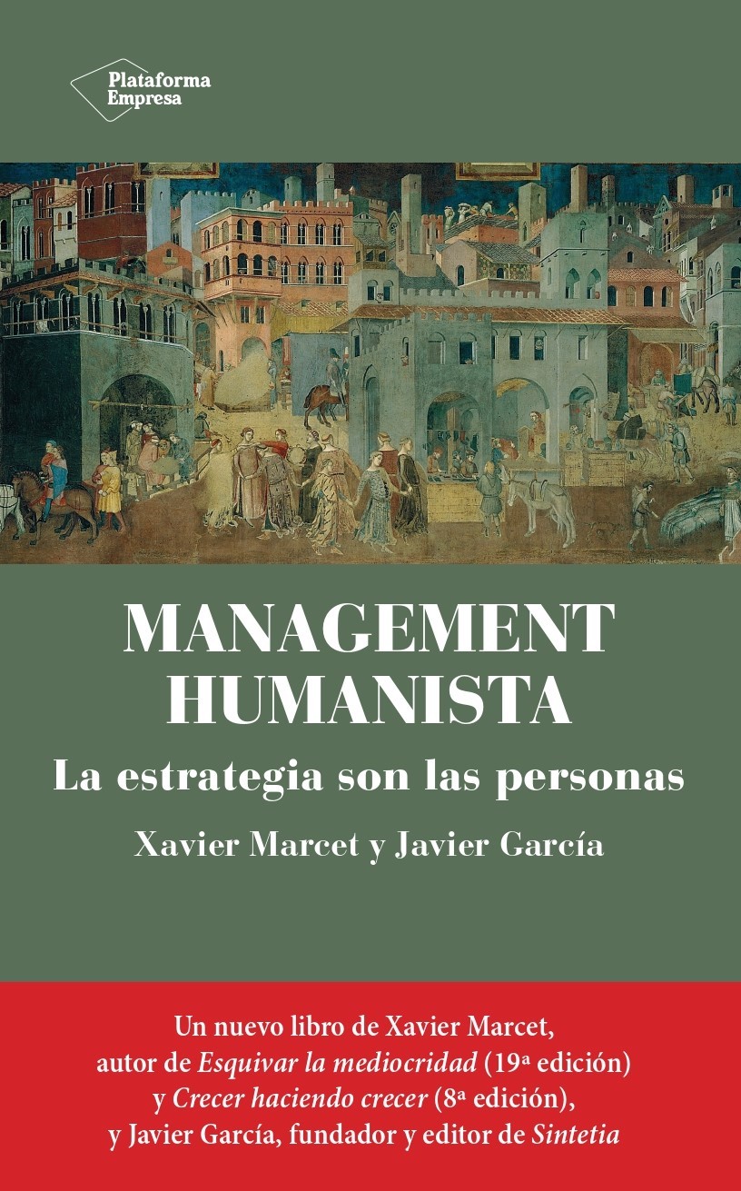 Management humanista. La estrategia son las personas