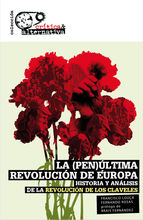 La (pen)última revolución de Europa. De la Revolución de los Claveles a la contrarrevolución neoliberal