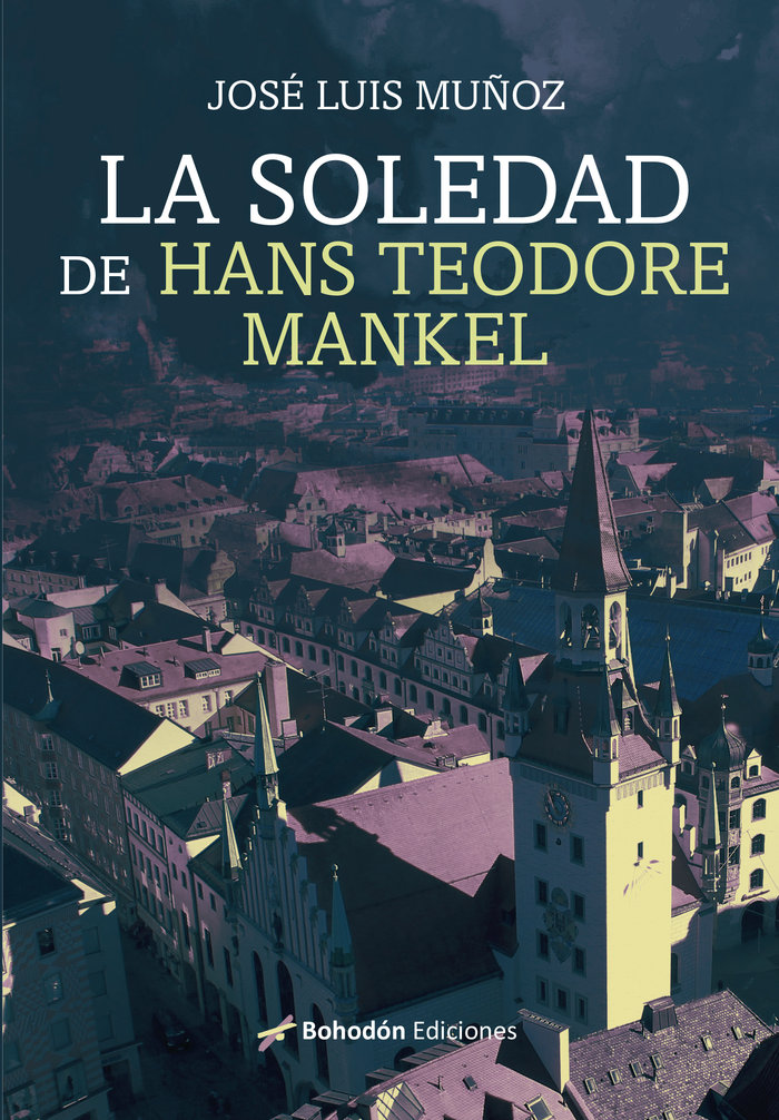 La soledad de Hans Teodore Mankel